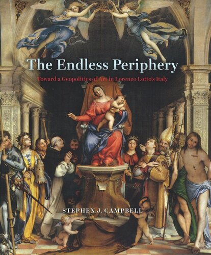 The Endless Periphery: Toward a Geopolitics of Art in Lorenzo Lotto's Italy