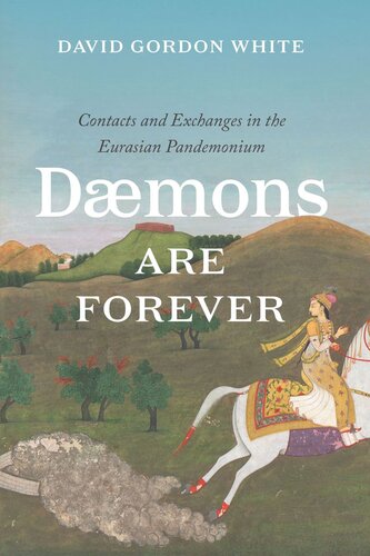 Daemons Are Forever: Contacts and Exchanges in the Eurasian Pandemonium