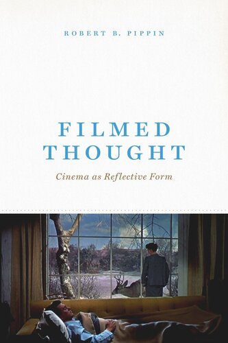 Filmed Thought: Cinema as Reflective Form