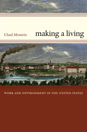 Making a Living: Work and Environment in the United States