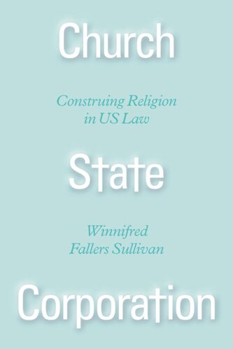 Church State Corporation: Construing Religion in US Law