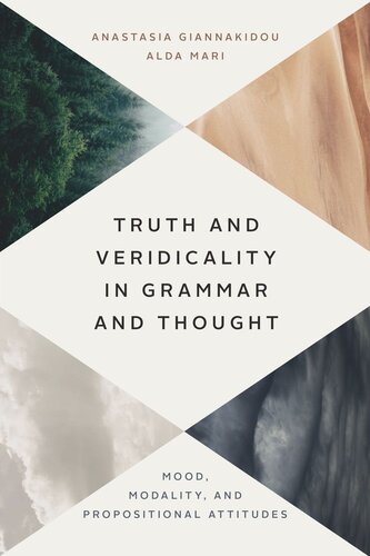 Truth and Veridicality in Grammar and Thought: Mood, Modality, and Propositional Attitudes