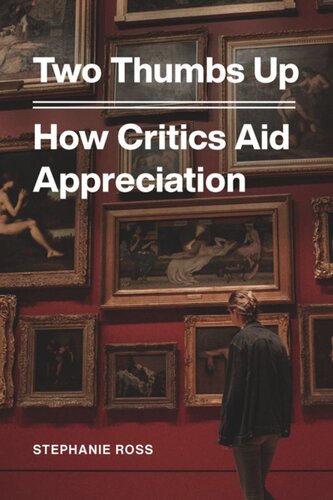 Two Thumbs Up: How Critics Aid Appreciation