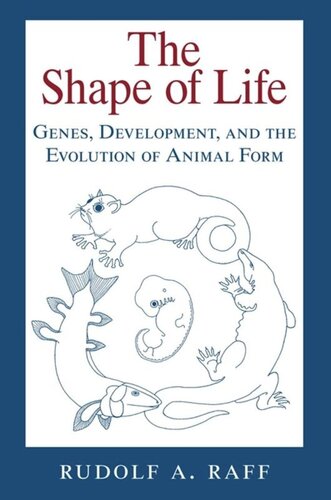 The Shape of Life: Genes, Development, and the Evolution of Animal Form