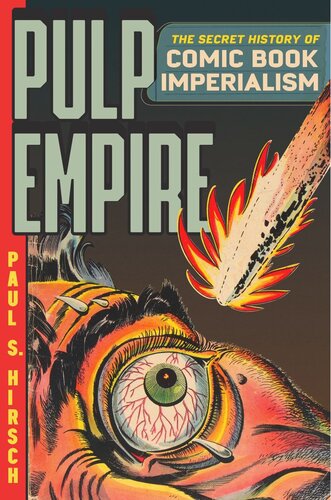 Pulp Empire: The Secret History of Comic Book Imperialism