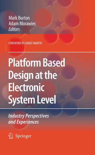 Platform Based Design at the Electronic System Level: Industry Perspectives and Experiences