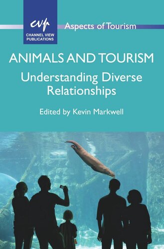 Animals and Tourism: Understanding Diverse Relationships