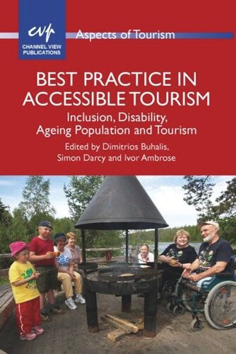 Best Practice in Accessible Tourism: Inclusion, Disability, Ageing Population and Tourism