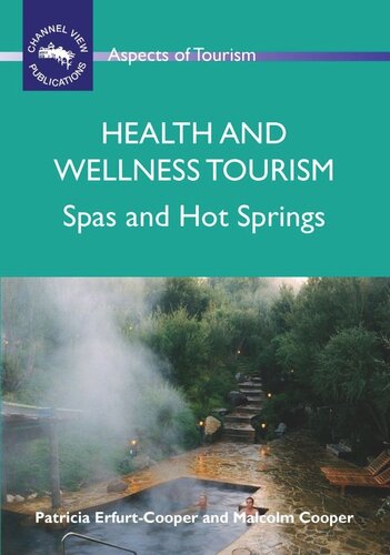 Health and Wellness Tourism: Spas and Hot Springs