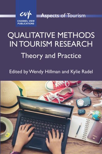 Qualitative Methods in Tourism Research: Theory and Practice