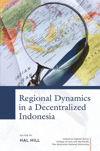 Regional Dynamics in a Decentralized Indonesia