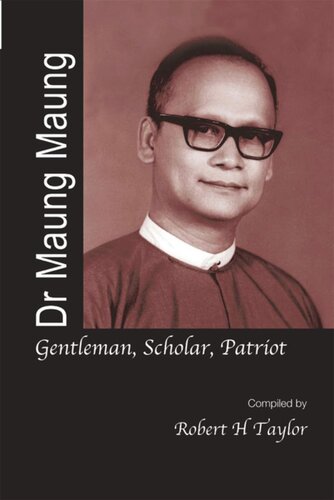 Dr Maung Maung: Gentleman, Scholar, Patriot