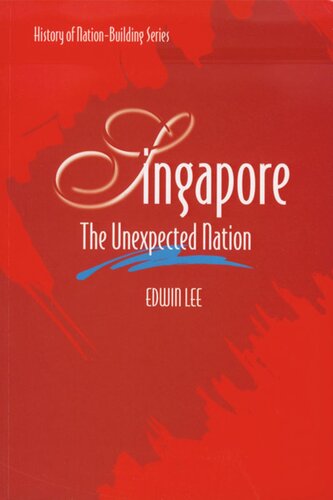 Singapore: The Unexpected Nation