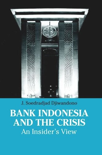 Bank Indonesia and the Crisis: An Insider's View