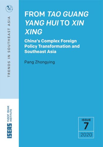 From Tao Guang Yang Hui to Xin Xing: China's Complex Foreign Policy Transformation and Southeast Asia