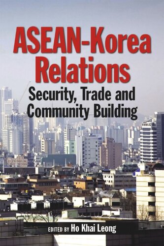 ASEAN-Korea Relations: Security, Trade, and Community Building