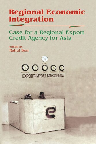 Regional Economic Integration: Case for a Regional Export Credit Agency for Asia