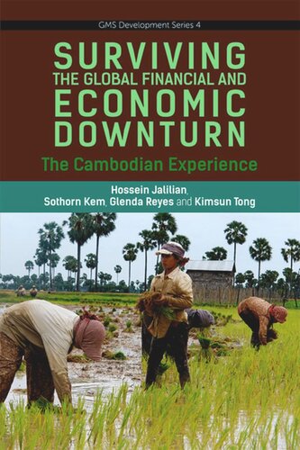 Surviving the Global Financial and Economic Downturn: The Cambodia Experience