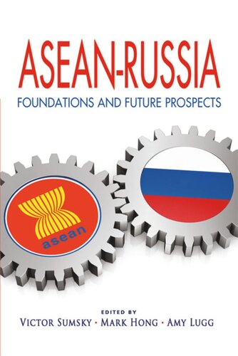 ASEAN-Russia: Foundations and Future Prospects
