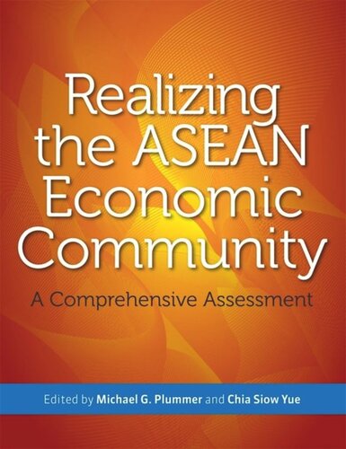 Realizing the ASEAN Economic Community: A Comprehensive Assessment