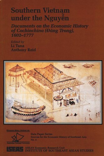 Southern Vietman Under the Nguyen: Documents on the Economic History of Cochinchina (Dang Trong), 1602-1777