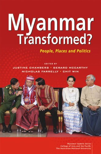 Myanmar Transformed?: People, Places and Politics