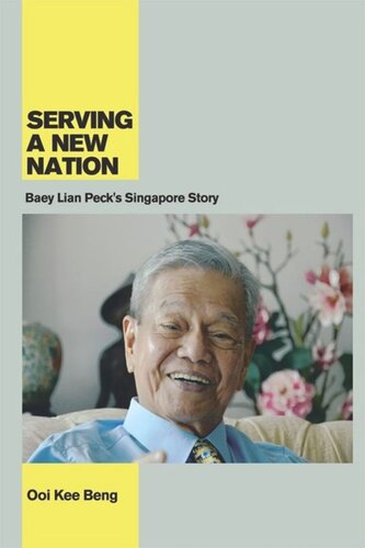 Serving a New Nation: Baey Lian Peck's Singapore Story
