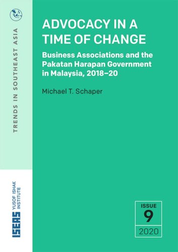 Advocacy in a Time of Change: Business Associations and the Pakatan Harapan Government in Malaysia, 2018–20