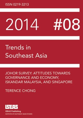 Johor Survey: Attitudes towards Governance and Economy, Iskandar Malaysia, and Singapore