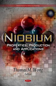 Niobium: Properties, Production and Applications: Properties, Production and Applications
