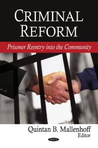 Criminal Reform: Prisoner Reentry into the Community