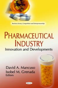 Pharmaceutical Industry: Innovation and Developments: Innovation and Developments