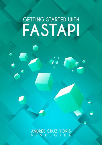 Getting started with FastApi: Here continue your roadmap in the development of web applications in Python with FastApi