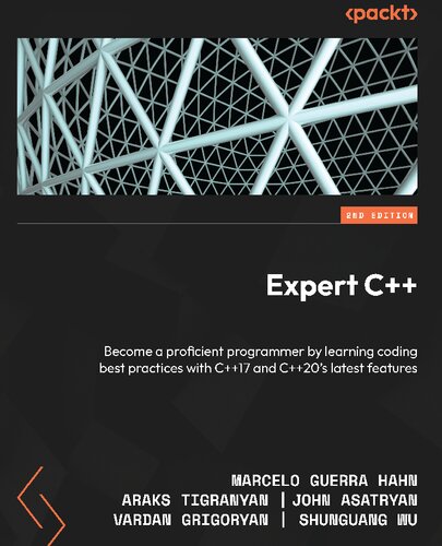 Expert C++: Become a proficient programmer by learning coding best practices with C++17 and C++20's latest features, 2nd Edition