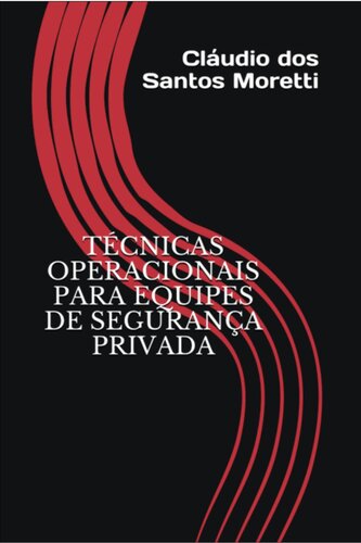Técnicas Operacionais para Equipes de Segurança Privada