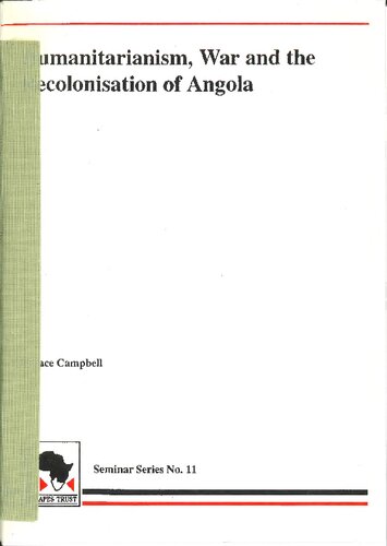 Humanitarianism, War and the Recolonization of Angola