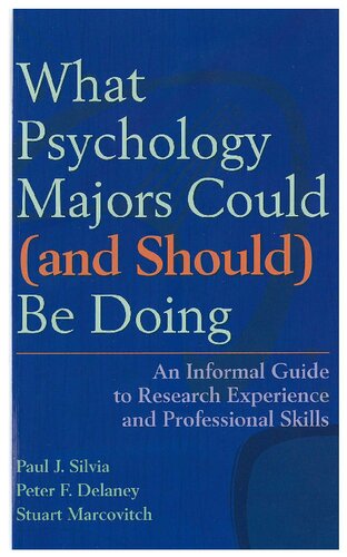 What Psychology Majors Could (and Should) Be Doing: An Informal Guide to Research Experience and Professional Skills