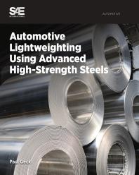 Automotive Lightweighting Using Advanced High-Strength Steels