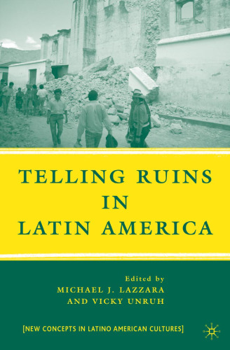 Telling Ruins in Latin America