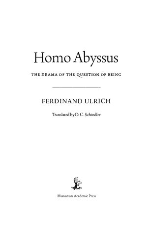 Homo Abyssus: The Drama of the Question of Being