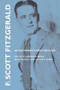 F. Scott Fitzgerald in the Twenty-First Century