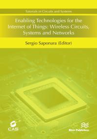 Enabling Technologies for the Internet of Things: Wireless Circuits, Systems and Networks