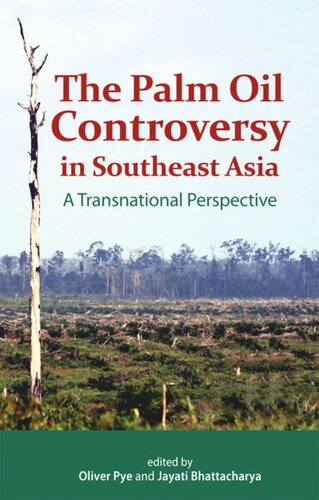 The Palm Oil Controversy in Southeast Asia: A Transnational Perspective