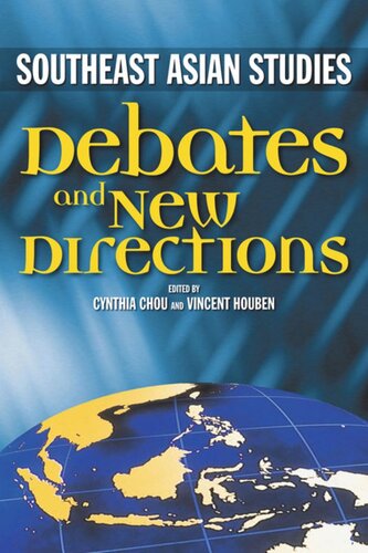Southeast Asian Studies: Debates and New Directions