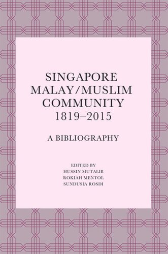 Singapore Malay/Muslim Community, 1819-2015: A Bibliography