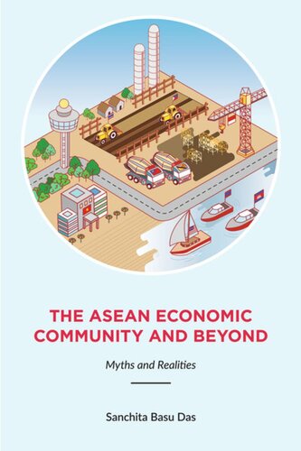 The ASEAN Economic Community and Beyond: Myths and Realities