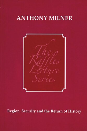 Region, Security and the Return of History