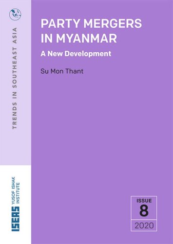 Party Mergers in Myanmar: A New Development