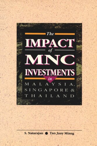 The Impact of MNC Investments in Malaysia, Singapore & Thailand