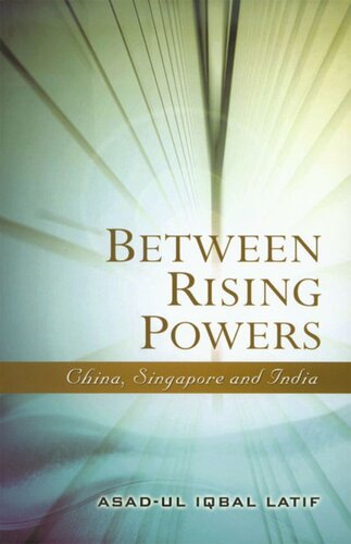 Between Rising Powers: China, Singapore and India